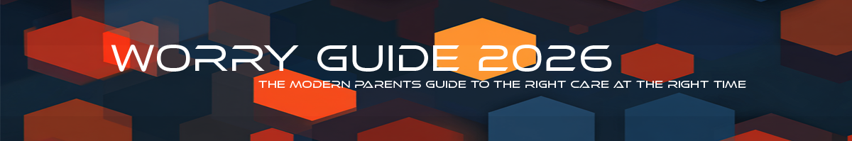 Worry Guide 2026 - A Modern Parent's Reference for Health Emergencies